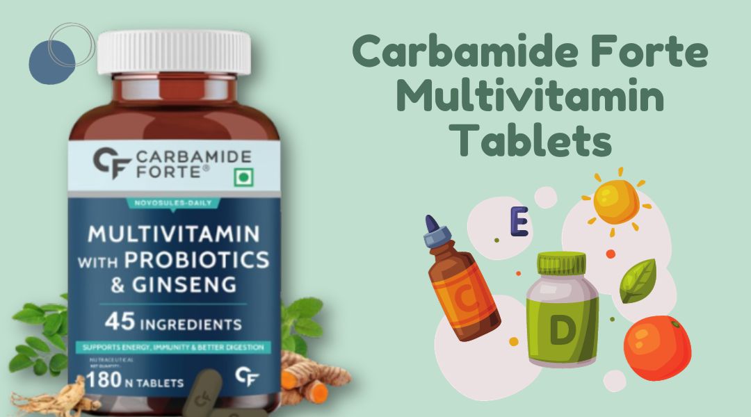 Read more about the article Carbamide Forte Multivitamin Tablets: A Comprehensive Review
